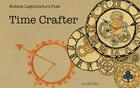 Couverture du livre « Time crafter » de Noemie Legout et Afuro-Pixe aux éditions Un Poil Bleu