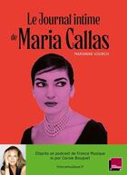 Couverture du livre « Le journal intime de Maria Callas » de Marianne Vourch aux éditions Villanelle