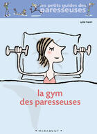 Couverture du livre « La Gym Des Paresseuses » de Lydie Raisin aux éditions Marabout