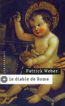 Couverture du livre « Le diable de Rome » de Weber-P aux éditions Editions Du Masque
