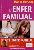 Couverture du livre « Pour en finir avec l'enfer familial » de Yvonne Poncet-Bonissol aux éditions Chiron