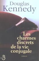 Couverture du livre « Les charmes discrets de la vie conjugale » de Douglas Kennedy aux éditions Belfond