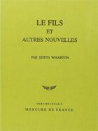 Couverture du livre « Le fils et autres nouvelles » de Edith Wharton aux éditions Mercure De France