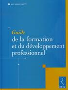 Couverture du livre « Guide de la formation et du développement professionnel » de Arrive Jean-Yves aux éditions Retz