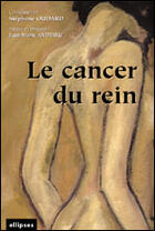 Couverture du livre « Le cancer du rein » de Stephane Oudard aux éditions Ellipses