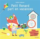 Couverture du livre « Petit Renard part en vacances » de Sophie Ledesma aux éditions La Martiniere Jeunesse