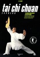 Couverture du livre « Tai chi chuan express » de Lorini W. aux éditions De Vecchi