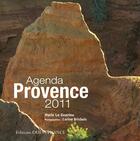 Couverture du livre « Agenda Provence 2011 » de Le Goaziou-Bru-Brisb aux éditions Ouest France