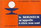 Couverture du livre « Le Seigneur M'Appelle A Etre Son Ami » de  aux éditions Tequi