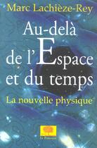 Couverture du livre « Au-dela de l'espace et du temps » de Marc Lachieze-Rey aux éditions Le Pommier