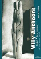 Couverture du livre « Willy Anthoons » de Marcel Daloze aux éditions Galerie Psamuel