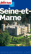 Couverture du livre « Seine-et-Marne (édition 2009) » de Collectif Petit Fute aux éditions Le Petit Fute