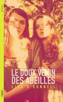 Couverture du livre « Le doux venin des abeilles » de Lisa O'Donnell aux éditions Michel Lafon