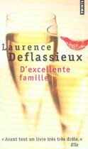 Couverture du livre « D'excellente famille » de Laurence Deflassieux aux éditions Points