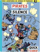 Couverture du livre « Spirou et Fantasio Tome 10 : les pirates du silence » de Andre Franquin aux éditions Dupuis