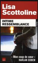 Couverture du livre « Intime ressemblance » de Scottoline-L aux éditions Editions Toucan