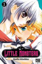 Couverture du livre « Little monsters Tome 3 » de Haruka Fukushima aux éditions Pika