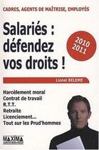 Couverture du livre « Salariés : défendez vos droits (3e édition) » de Lionel Beleme aux éditions Editions Maxima