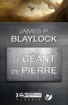 Couverture du livre « Le géant de pierre » de James P. Blaylock aux éditions Bragelonne