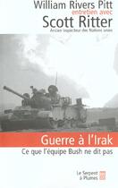 Couverture du livre « Guerre a l irak » de Ritter S aux éditions Serpent A Plumes