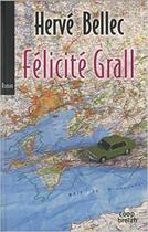 Couverture du livre « Félicité Grall » de Herve Bellec aux éditions Coop Breizh