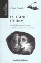 Couverture du livre « La legende d'hiram » de Claude Guerillot aux éditions Guy Trédaniel