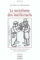 Couverture du livre « Le Socialisme Des Intellectuels » de Jan-Waclav Makhaski aux éditions Paris