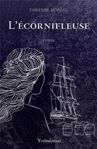 Couverture du livre « L'ecornifleuse - au service de sa majeste » de Fabienne Moreau aux éditions Francois Baudez