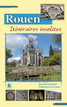 Couverture du livre « Rouen : itinéraires insolites » de  aux éditions Ysec