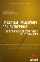 Couverture du livre « Le capital immatériel de l'entreprise ; un défi pour les comptables et les managers » de Walliser aux éditions Management Et Societe