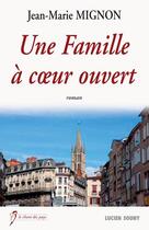 Couverture du livre « Une famille à coeur ouvert » de Jean-Marie Mignon aux éditions Lucien Souny