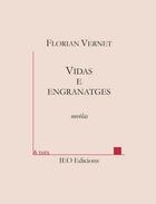 Couverture du livre « Vidas e engranatges » de Florian Vernet aux éditions Institut D'etudes Occitanes