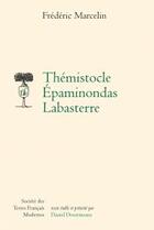 Couverture du livre « Thémistocle Epaminondas Labasterre » de Marcelin Frederic aux éditions Stfm