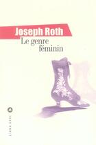 Couverture du livre « Genre feminin, le » de Joseph Roth aux éditions Liana Levi