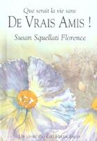 Couverture du livre « De vrais amis » de Susan Squellati aux éditions Exley