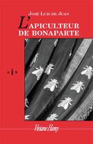 Couverture du livre « L'apiculteur de Bonaparte » de Jose Luis De Juan aux éditions Viviane Hamy