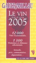Couverture du livre « Le guide des vins gault & millau (édition 2005) » de Gault&Millau aux éditions Gault&millau