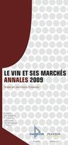 Couverture du livre « Le vin et ses marchés ; annales 2009 » de Jean-Francois Trinquecoste aux éditions Dareios