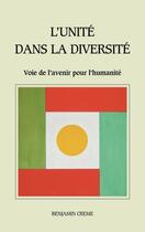 Couverture du livre « L'unité dans la diversité : voie de l'avanir pour l'humanité » de Benjamin Creme aux éditions Partage
