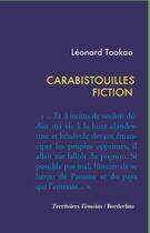 Couverture du livre « Carabistouilles fiction » de Taokao Leonard aux éditions Territoires Temoins
