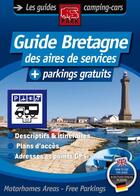 Couverture du livre « Bretagne ; guide des aires de services + parkings gratuits » de Collectif Michelin aux éditions Michelin