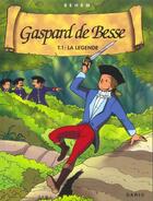 Couverture du livre « Gaspard de besse t.1 ; la legende » de Behem aux éditions Daric
