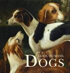 Couverture du livre « Gods, humans, dogs » de Gol Nikolai aux éditions Arca Publishers