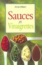 Couverture du livre « Sauces Et Vinaigrettes » de Anne Wilson aux éditions Fiore