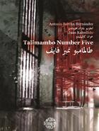 Couverture du livre « Talimambo number five » de Antonio Hernandez Beltran et Juan Kalvellido aux éditions Workshop 19