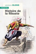 Couverture du livre « Histoire de la flibuste » de Georges Blond aux éditions Tallandier