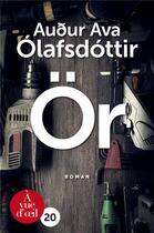 Couverture du livre « Ör » de Audur Ava Olafsdottir aux éditions A Vue D'oeil