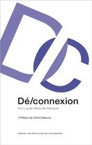 Couverture du livre « Dé/connexion : Prix Louise Weiss de littérature » de Haug Kern Et Al. aux éditions Pu De Strasbourg