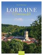 Couverture du livre « Lorraine remarquable » de Daniel Bontemps aux éditions Geste