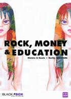 Couverture du livre « Rock money & education » de Noriko Nakayama aux éditions Black Box